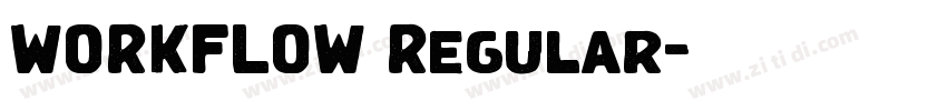 WORKFLOW Regular字体转换 WORKFLOW Regular字体转换
